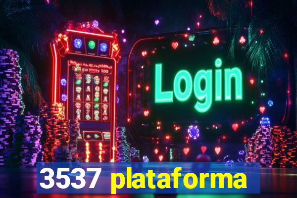 3537 plataforma